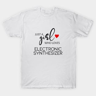 Just A Girl Who Loves Electronic Synthesizer T-Shirt